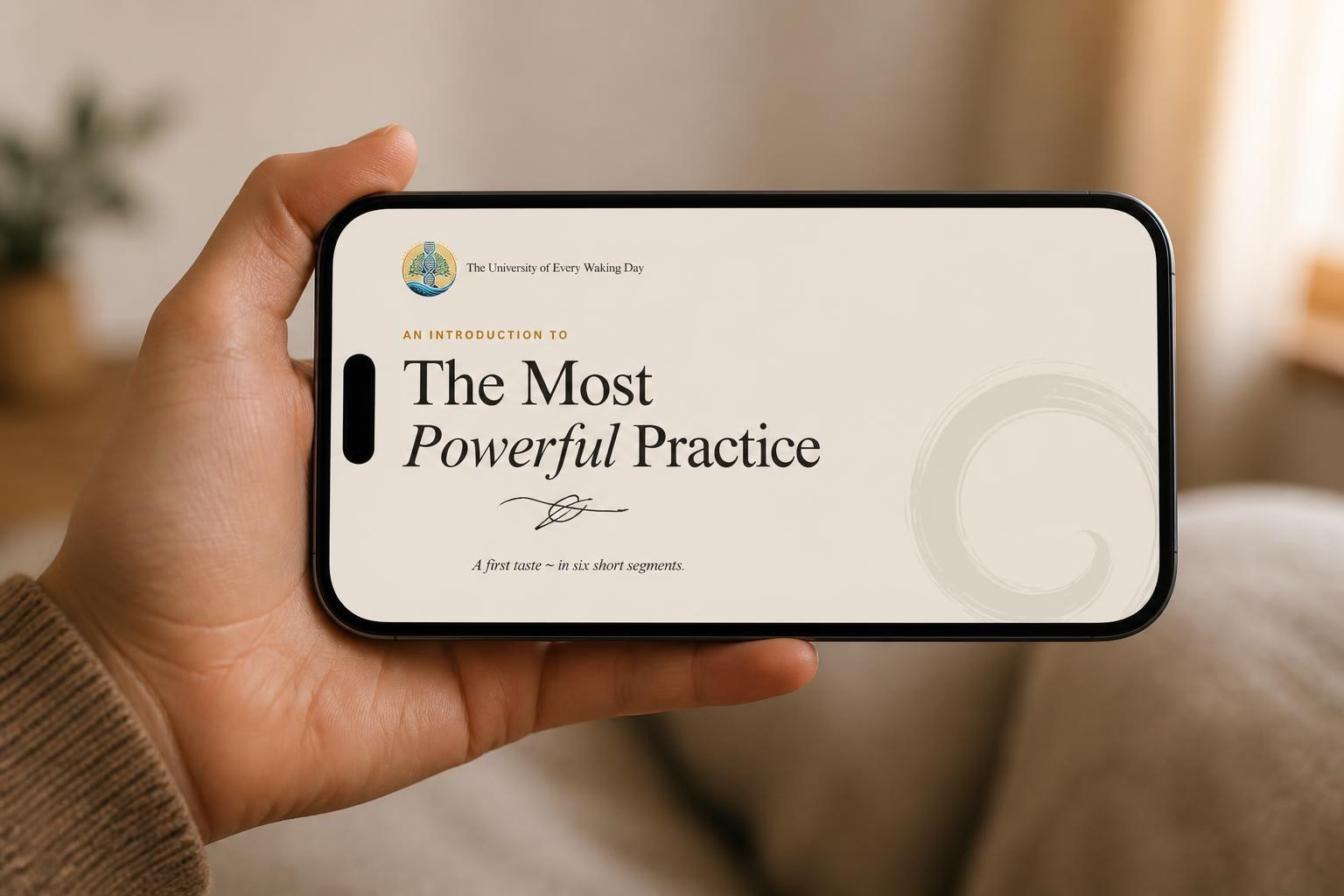 The Most Powerful Practice one-hour course title screen shown on a phone held in hand